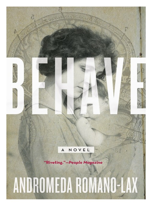 Title details for Behave by Andromeda Romano-Lax - Available